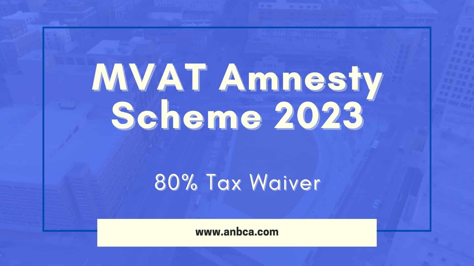 MVAT Amnesty Scheme 2023