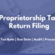 Proprietorship Tax Return Filing